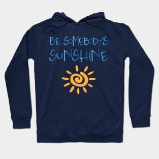 Be the Sunshine Hoodie